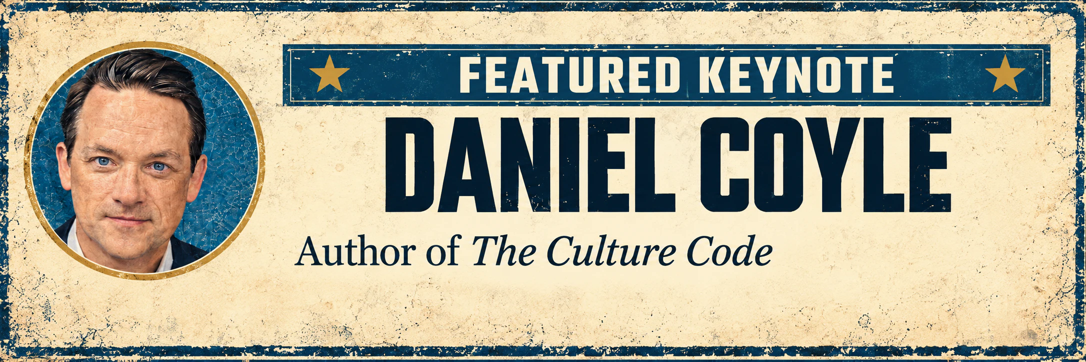 Featured keynote: Daniel Coyle, author of The Culture Code
