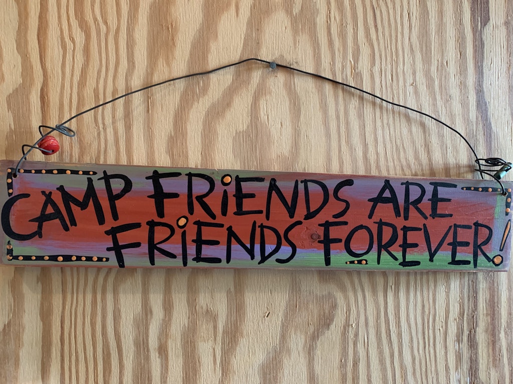 Camp Friends Are Friends Forever