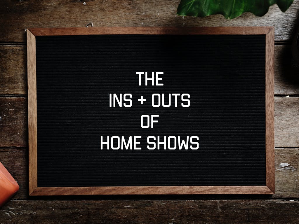 Home Shows 101
