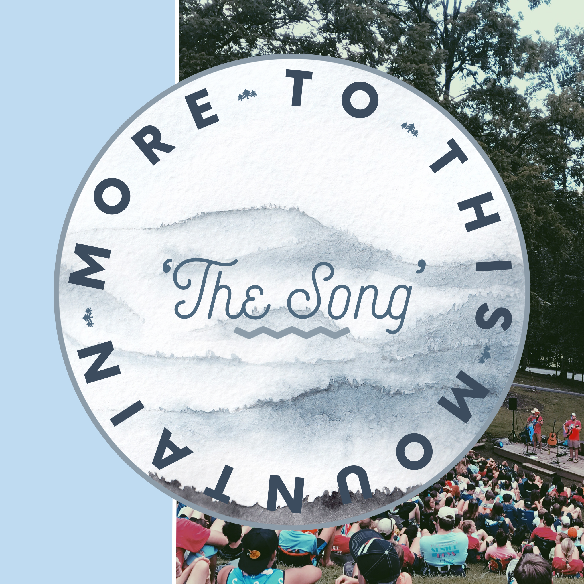 More To This Mountain: The Song