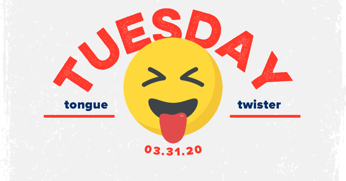 Tongue Twister Day: 2018
