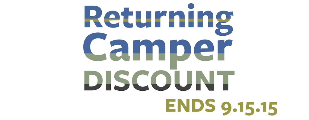 Returning Camper Discount Ends Today