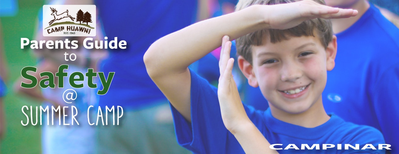 Parents Guide To Safety At Summer Camp: Campinar Next Week